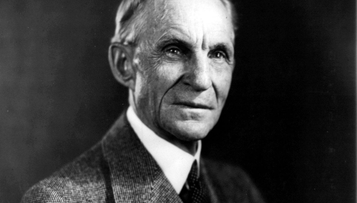 Henry Ford…